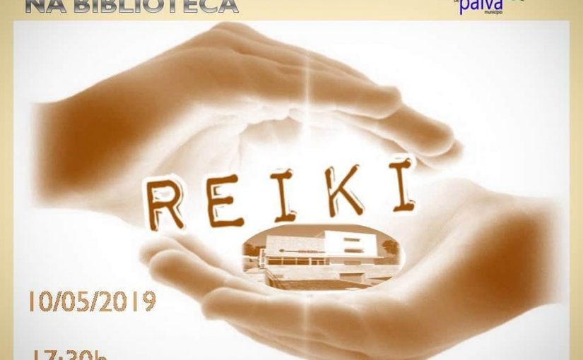 Sessão de esclarecimento sobre o Reiki em Castelo de Paiva