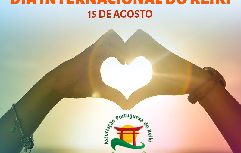 Dia Internacional do Reiki, 15 de Agosto