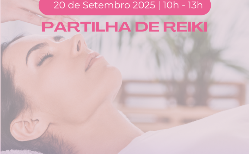 Convite Especial – Partilha de Reiki – Núcleo APR de Reiki de Torres Vedras