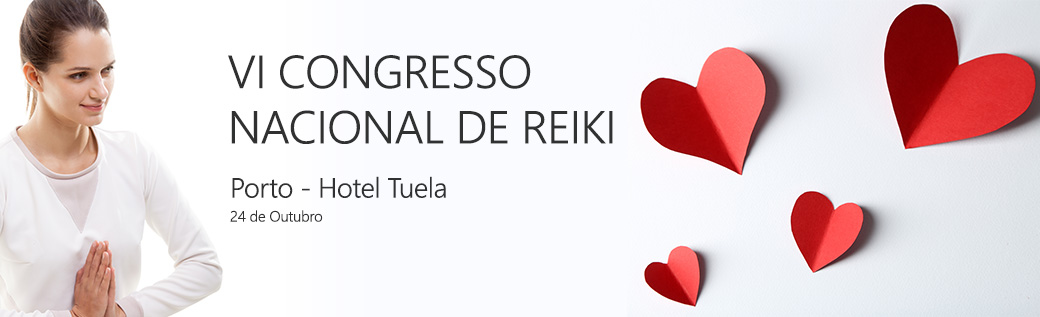 VI Congresso Nacional de Reiki – Porto, 24 de Outubro